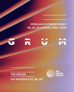flyer for Grum (Anjunabeats) - Open-Air Event - Brooklyn, NY