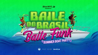 flyer for BAILE DO BRASIL - Labor Day Brazilian Boat Party Yacht Cruise