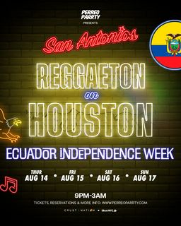 flyer for Ecuadorian Independence Week Reggaeton on Houston - Perreo Party NYC