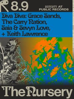 flyer for The Nursery: Diva Diva w/ Grace Sands, The Carry Nation, Saia & Sevyn Love, Keith Lawrence