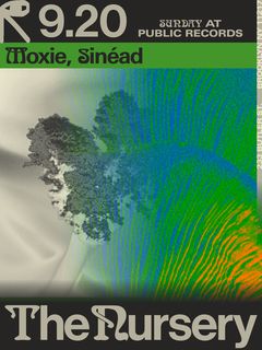 flyer for The Nursery: Moxie, Sinéad