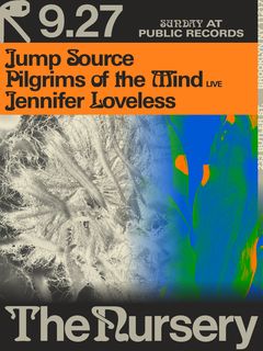 flyer for The Nursery: Jump Source, Pilgrims of the Mind [Live], Jennifer Loveless