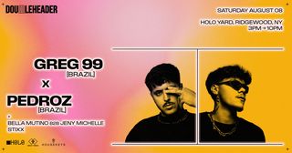 flyer for DOUBLEHEADER: GREG 99 x Pedroz *Open Air*