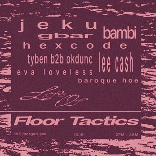 flyer for Life Of x Floor Tactics - SUNDAY 10/18