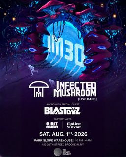 flyer for The Ornate Project: Infected Mushroom (Live Band + DJ Set) + Blastoyz