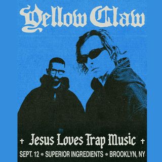 flyer for Superior Ingredients 9/12: Yellow Claw in THE ROOM