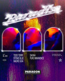 flyer for Paradiso: Todd Terry, Stonie Blue, Madre Guía + DAIYAH, Pure Immanence