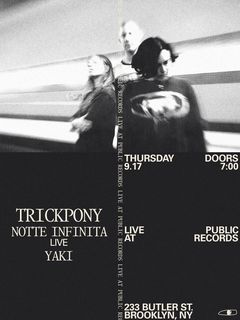 flyer for Ballet: Trickpony, Notte Infinita [Live], Yaki