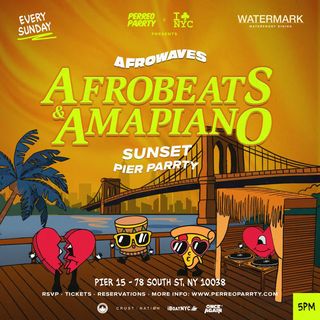 flyer for AfroWaves NYC: Afrobeats & Amapiano Sunset Party on the Pier [ Open - Air ]