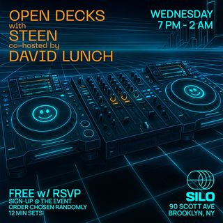 flyer for Open Decks with STEEN and David Lunch