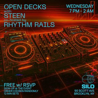 flyer for Open Decks with STEEN and Rhythm Rails