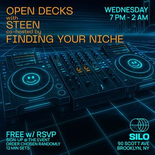 flyer for Open Decks with STEEN and finding your niche