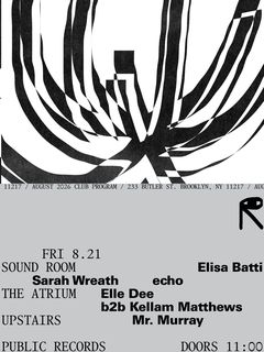 flyer for Elisa Batti, Sarah Wreath, echo / Elle Dee b2b Kellam Matthews / Mr. Murray