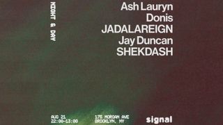 flyer for Night & Day: Ash Lauryn, JADALAREIGN, Jay Duncan, shekdash, Donis