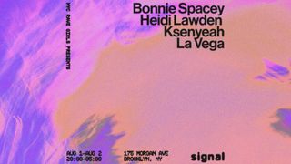 flyer for nyc rave girls: Bonnie Spacey, Heidi Lawden, Ksenyeah, La Vega