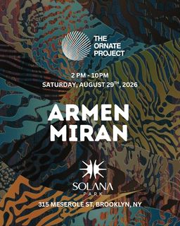 flyer for The Ornate Project: Armen Miran (Open-Air Event)
