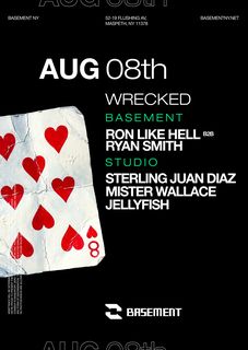 flyer for WRECKED: Sterling Juan Diaz / Mister Wallace / Jellyfish / Ron Like Hell b2b Ryan Smith
