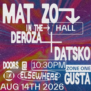 flyer for Mat Zo, DATSKO, DEROZA, Gusta