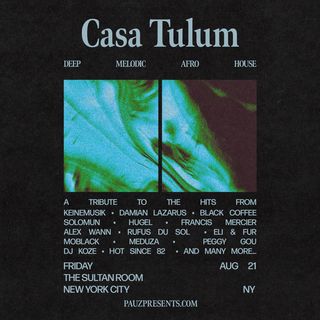 flyer for CASA TULUM - A Tulum Inspired House Music Party
