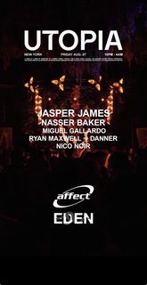 flyer for UTOPIA X AFFECT.US - FEATURING: Jasper James, Miguel Gallardo, Nasser Baker