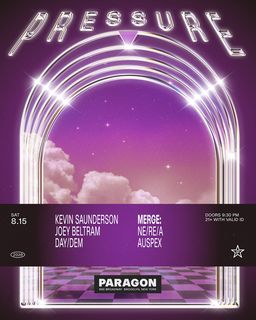 flyer for Pressure: Kevin Saunderson, Joey Beltram, DAY/DEM + MERGE