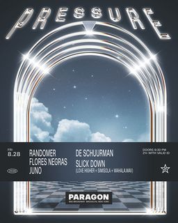 flyer for Pressure: Randomer, Flores Negras, Juno + SLICK DOWN with De Schuurman