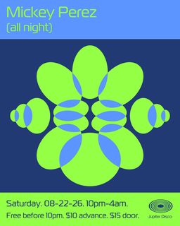 flyer for Mickey Perez All Night
