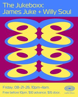 flyer for The Jukeboxx: James Juke + Willy Soul