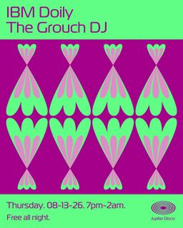 flyer for IBM Doily  The Grouch DJ