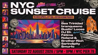 flyer for The Disco Express x City Soul x Sisters In Sound: NYC Sunset Cruise Day Party