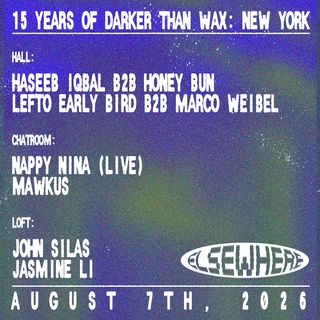 flyer for 15 Years of Darker Than Wax: New York with Haseeb Iqbal, Marco Weibel