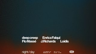 flyer for Night & Day: Loidis, Enrica Falqui, Flo Massé, deep creep, J.Richards