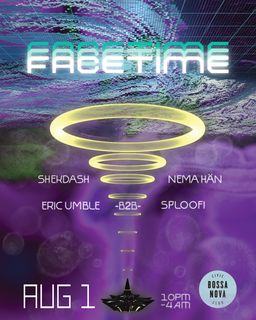 flyer for FACETIME at BOSSA: Shekdesh, Nema Hän, Eric Umble b2b Sploofi