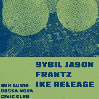 flyer for Sybil Jason + Frantz + Ike Release