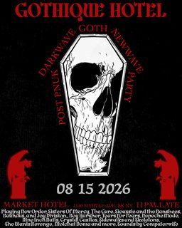 flyer for GOTHIQUE HOTEL: GOTH, DARKWAVE, NEWWAVE, POSTPUNK PARTY