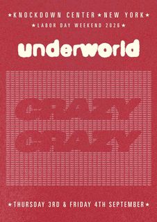 flyer for Underworld presents Crazy, Crazy
