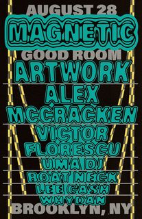 flyer for Magnetic ft Artwork, Alex McCracken, Victor Florescu, UMA DJ, Boat Neck, Lee Cash, whydan
