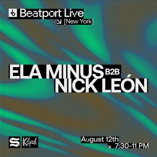 flyer for Beatport Live: Ela Minus b2b Nick León [DJ set]
