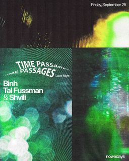 flyer for Label Night: Time Passages: Binh, Tal Fussman & Shvili