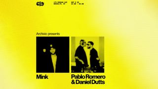 flyer for Archivio presents mink, Pablo Romero & Daniel Dutts