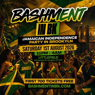 flyer for BASHMENT IN BK - Dancehall & Soca JA Independence Party