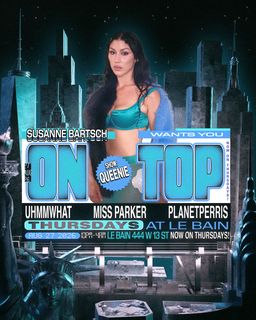 flyer for Susanne Bartsch Wants You ON TOP