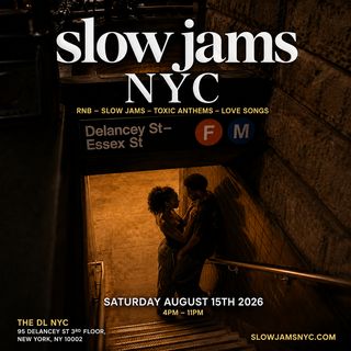 flyer for SLOW JAMS NYC - Summer Rooftop RnB & Slow Jams Day Party