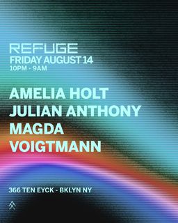 flyer for Refuge Fridays with Amelia Holt, Julian Anthony, Magda and Voigtmann