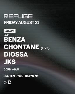 flyer for Refuge Friday: AGÄPĒ with Chontane (Live), JKS, BENZA, Diossa