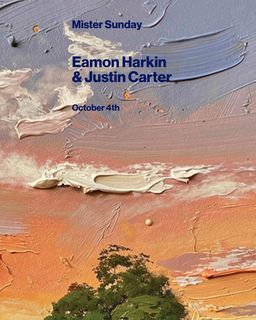 flyer for Mister Sunday: Eamon Harkin and Justin Carter