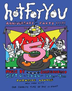 flyer for Hot For You - Five Year Anniversary