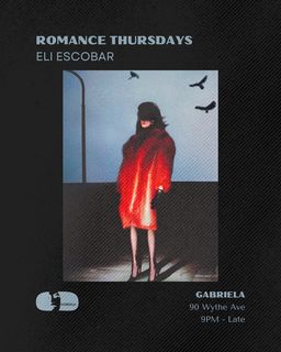 flyer for ROMANCE w Eli Escobar