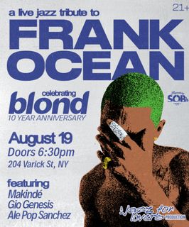 flyer for 10 Years of Blonde: A Live Jazz Tribute to Frank Ocean