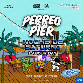 flyer for #1 Labour Day - Noche De Saturno - Perreo On The Pier